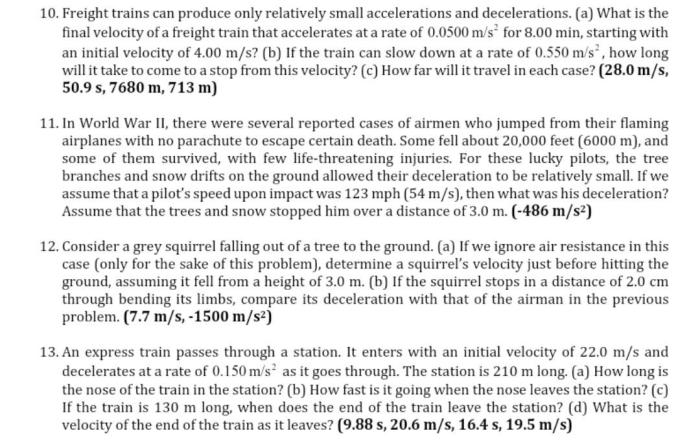 Freight trains can produce only relatively small accelerations and decelerations